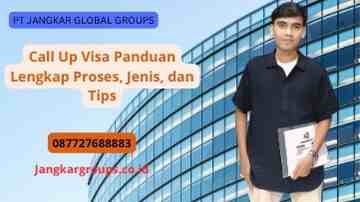 Call Up Visa Panduan Lengkap Proses, Jenis, dan Tips