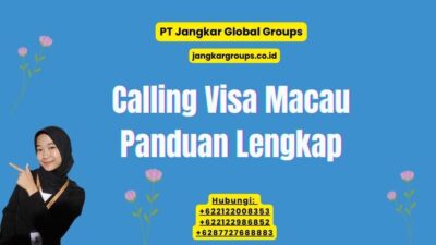 Calling Visa Macau Panduan Lengkap