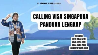 Calling Visa Singapura Panduan Lengkap