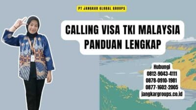 Calling Visa TKI Malaysia Panduan Lengkap
