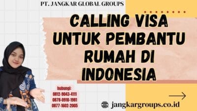 Calling Visa Untuk Pembantu Rumah di Indonesia