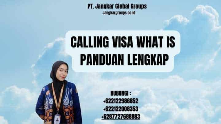 Calling Visa What Is Panduan Lengkap