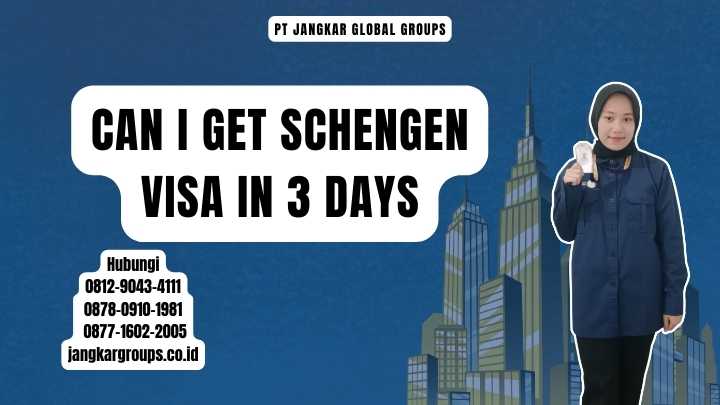 Can I Get Schengen Visa In 3 Days