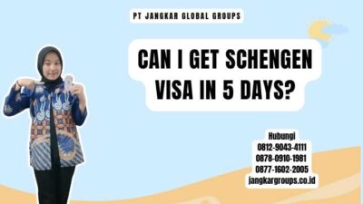 Can I Get Schengen Visa In 5 Days