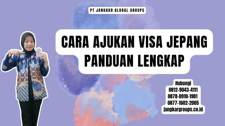 Cara Ajukan Visa Jepang Panduan Lengkap