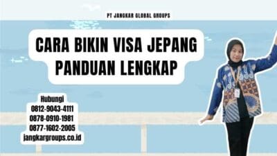 Cara Bikin Visa Jepang Panduan Lengkap