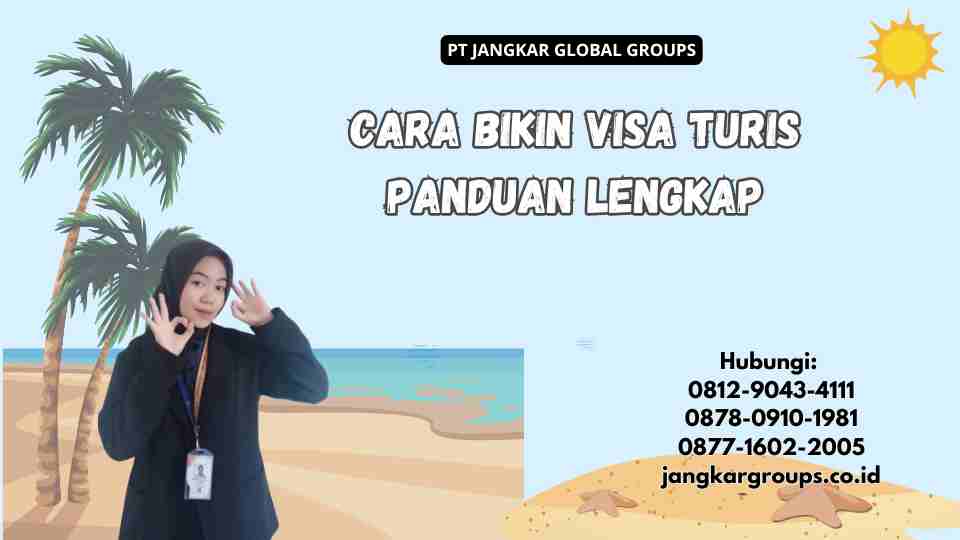Cara Bikin Visa Turis Panduan Lengkap