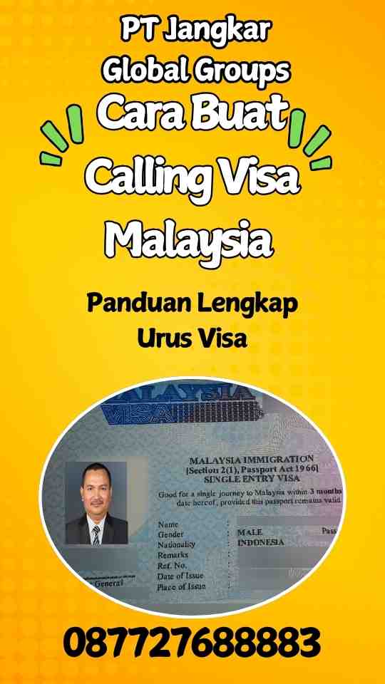 Cara Buat Calling Visa Malaysia Panduan Lengkap Urus Visa