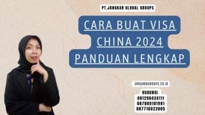 Cara Buat Visa China 2024 Panduan Lengkap