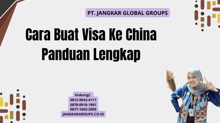Cara Buat Visa Ke China Panduan Lengkap