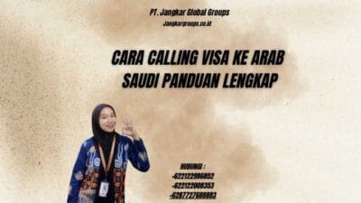 Cara Calling Visa Ke Arab Saudi Panduan Lengkap