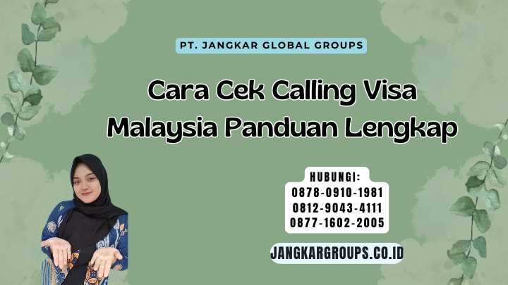 Cara Cek Calling Visa Malaysia Panduan Lengkap