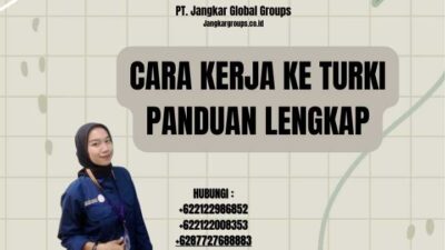 Cara Kerja Ke Turki Panduan Lengkap
