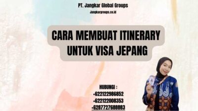 Cara Membuat Itinerary Untuk Visa Jepang
