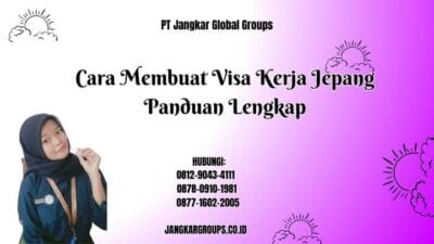 Cara Membuat Visa Kerja Jepang Panduan Lengkap