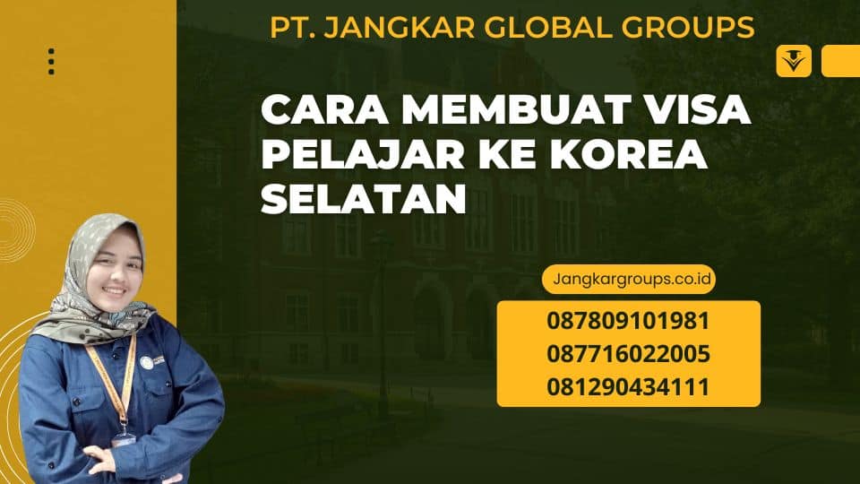 Cara Membuat Visa Pelajar Ke Korea Selatan