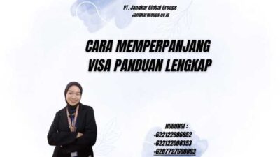 Cara Memperpanjang Visa Panduan Lengkap