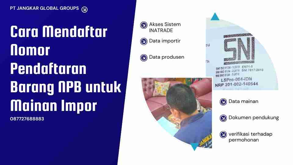 Cara Mendaftar Nomor Pendaftaran Barang NPB untuk Mainan Impor