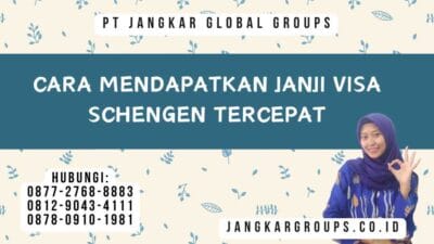Cara Mendapatkan Janji Visa Schengen Tercepat