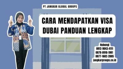 Cara Mendapatkan Visa Dubai Panduan Lengkap