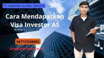 Cara Mendapatkan Visa Investor AS