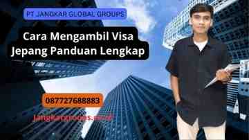 Cara Mengambil Visa Jepang Panduan Lengkap