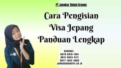 Cara Pengisian Visa Jepang Panduan Lengkap