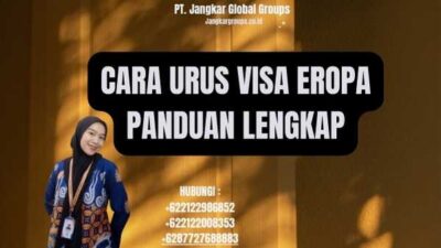Cara Urus Visa Eropa Panduan Lengkap