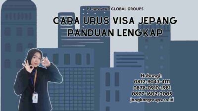 Cara Urus Visa Jepang Panduan Lengkap