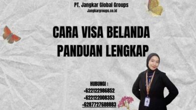 Cara Visa Belanda Panduan Lengkap