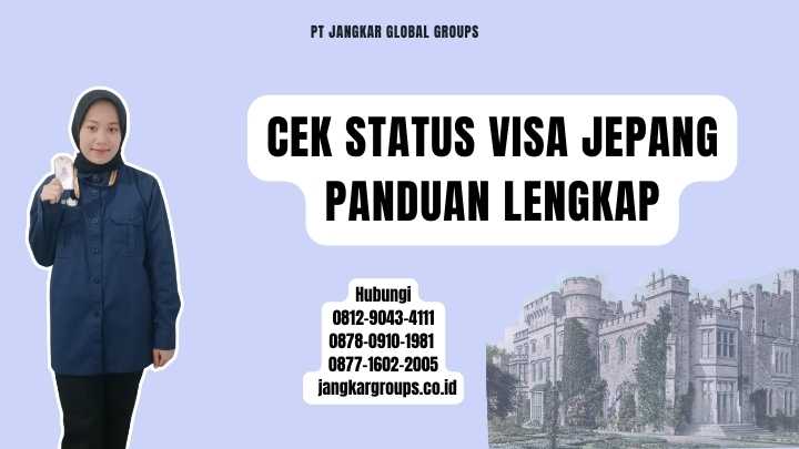 Cek Status Visa Jepang Panduan Lengkap