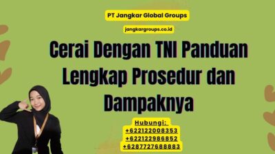 Cerai Dengan TNI Panduan Lengkap Prosedur dan Dampaknya
