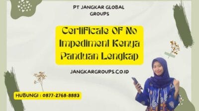 Certificate Of No Impediment Kenya Panduan Lengkap