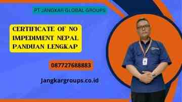 Certificate Of No Impediment Nepal Panduan Lengkap