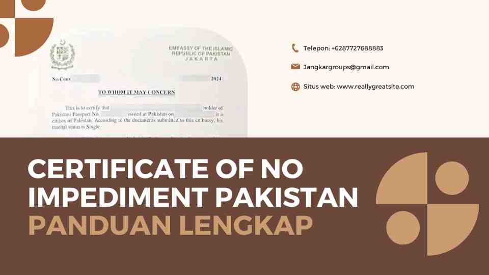 Certificate Of No Impediment Pakistan Panduan Lengkap