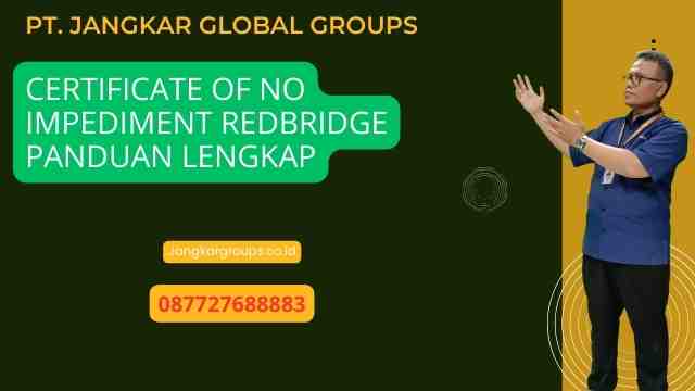 Certificate Of No Impediment Redbridge Panduan Lengkap