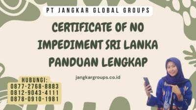 Certificate Of No Impediment Sri Lanka Panduan Lengkap