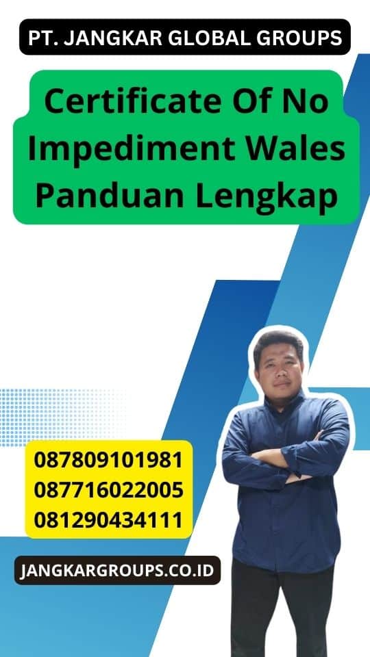 Certificate Of No Impediment Wales Panduan Lengkap