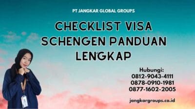 Checklist Visa Schengen Panduan Lengkap