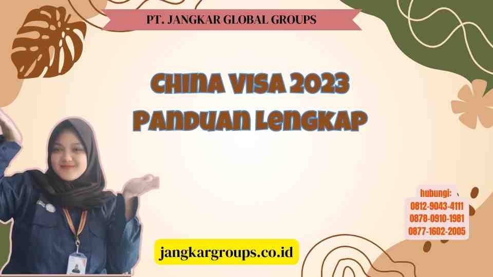 China Visa 2023 Panduan Lengkap