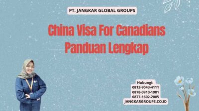 China Visa For Canadians Panduan Lengkap
