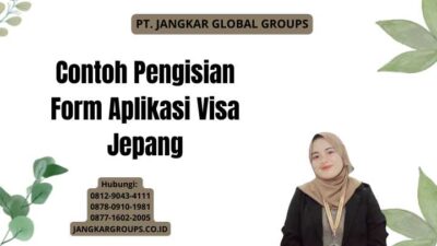 Contoh Pengisian Form Aplikasi Visa Jepang