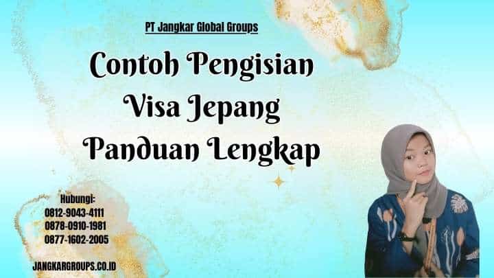 Contoh Pengisian Visa Jepang Panduan Lengkap