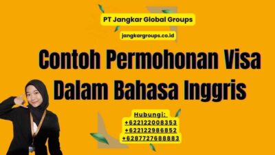 Contoh Permohonan Visa Dalam Bahasa Inggris