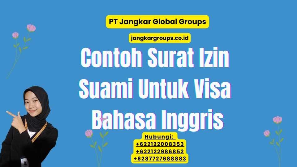 Contoh Surat Izin Suami Untuk Visa Bahasa Inggris