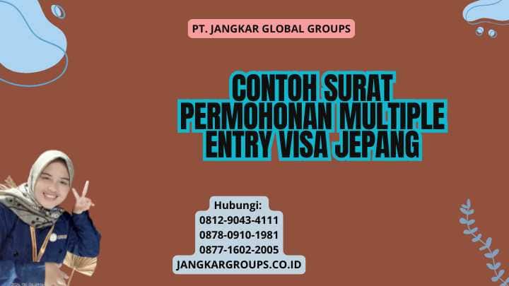 Contoh Surat Permohonan Multiple Entry Visa Jepang