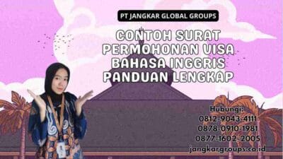 Contoh Surat Permohonan Visa Bahasa Inggris Panduan Lengkap