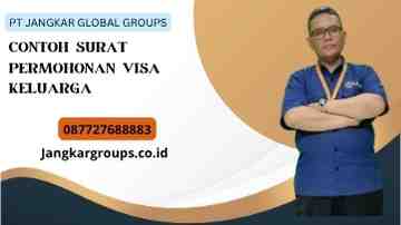 Contoh Surat Permohonan Visa Keluarga