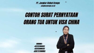 Contoh Surat Pernyataan Orang Tua Untuk Visa China