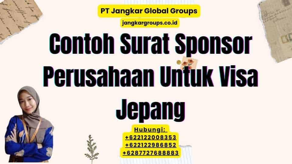 Contoh Surat Sponsor Perusahaan Untuk Visa Jepang